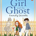 Review: The Girl and the Ghost Bk 2: Family Secrets